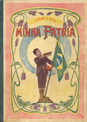 LEMAD-DH-USP_Minha patria_ J Pinto e Silva_1916.pdf
