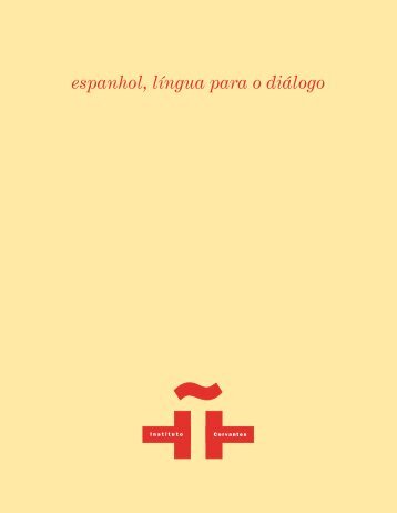 espanhol, língua para o diálogo - Instituto Cervantes