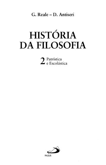 Reale, G.; Antiseri, D. – Historia da Filosofia Vol. 2 - OUSE SABER!