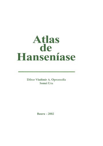 Atlas de Hanseníase - Instituto Lauro de Souza Lima