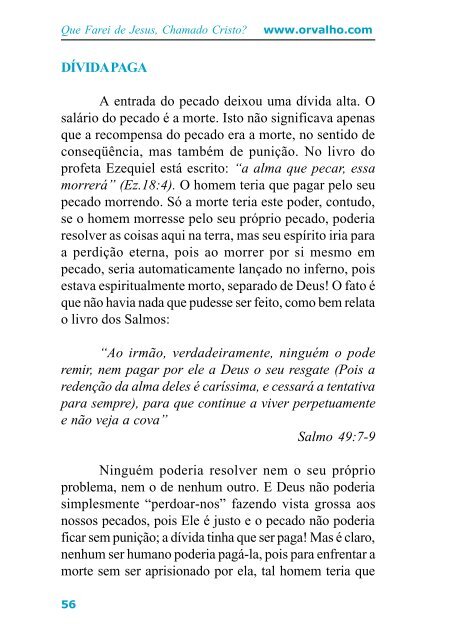 Que Farei de Jesus, Chamado Cristo? - Orvalho.Com