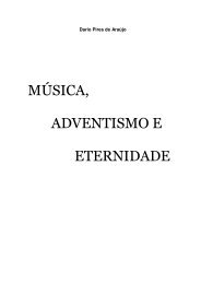 MÚSICA, ADVENTISMO E ETERNIDADE - Música Sacra e Adoração