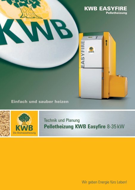 Pelletheizung KWB Easyfire 8-35 kW - Jenni Energietechnik AG