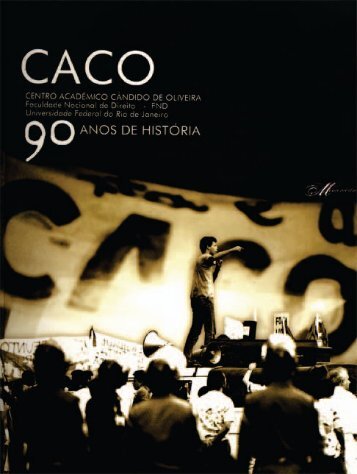 Memorabilia CACO 90 ANOS de HISTORIA - UFRJ