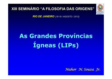 As Grandes Províncias Ígneas (LIPs) - A Filosofia das Origens