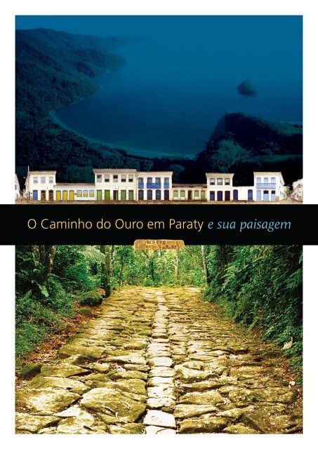 O Caminho do Ouro em Paraty e sua paisagem - Programa de ...