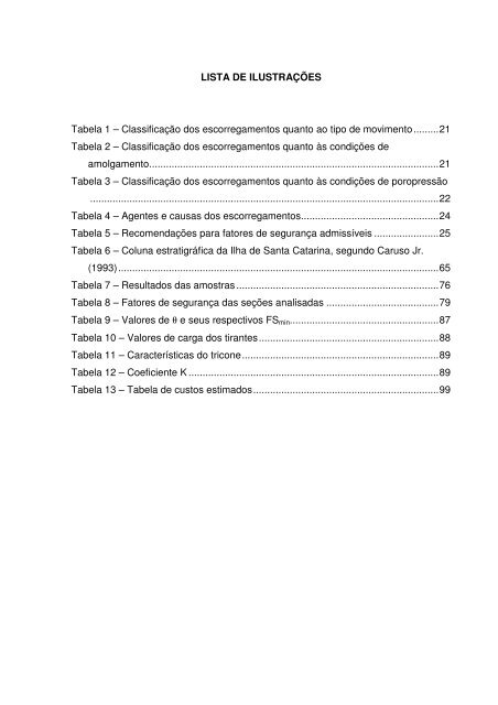 ESTABILIZAÇÃO DE TALUDE ATRAVÉS DA ... - Acervo - Unesc