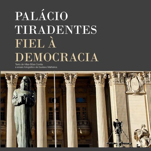 PALÁCIO TIRADENTES FIEL À DEMOCRACIA - Assembléia ...