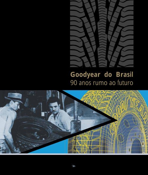 Goodyear produz primeiro pneu com óleo de soja no Brasil