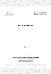 GETÚLIO VARGAS - Biblioteca Digital da Câmara dos Deputados