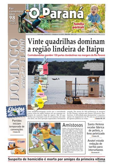 Vinte quadrilhas dominam a região lindeira de Itaipu - O Paraná