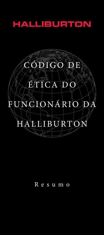 CÓDIGO DE ÉTICA DO FUNCIONÁRIO DA HALLIBURTON