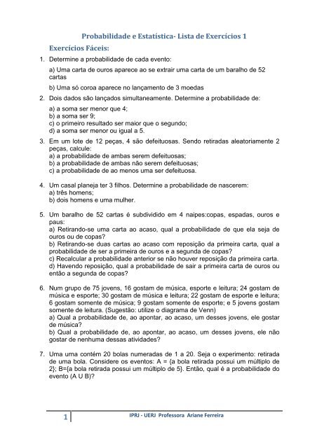 Probabilidade e Estatística- Lista de Exercícios 1 Exercícios Fáceis: