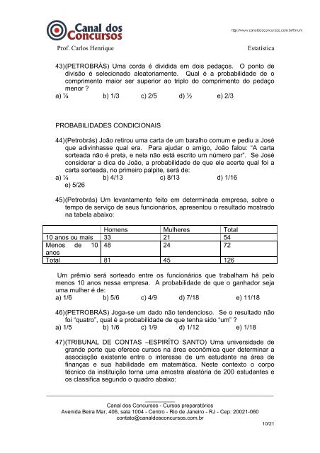 Prof. Carlos Henrique Estatística PROBABILIDADE 1) Um grupo de ...