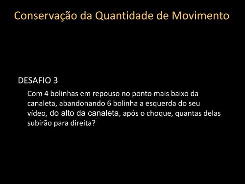 Conservação da Quantidade de Movimento