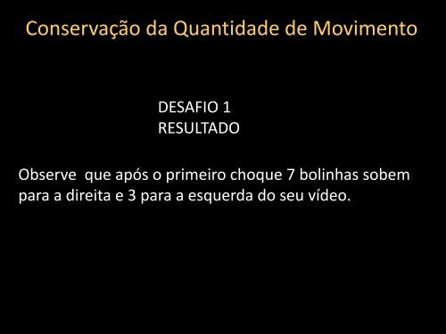 Conservação da Quantidade de Movimento