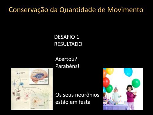 Conservação da Quantidade de Movimento