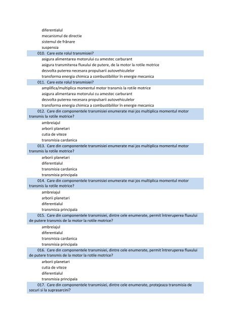 Intrebari conducatori auto marfa 1. Mecanica 001. La deplasarea în ...