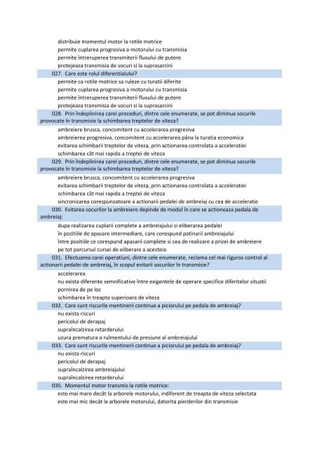 Intrebari conducatori auto marfa 1. Mecanica 001. La deplasarea în ...