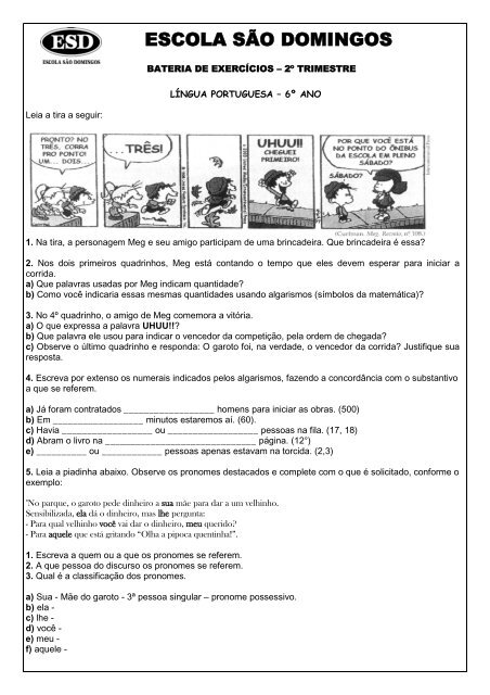 6-Que pronome Hagar usa para substituir esses substantivos no