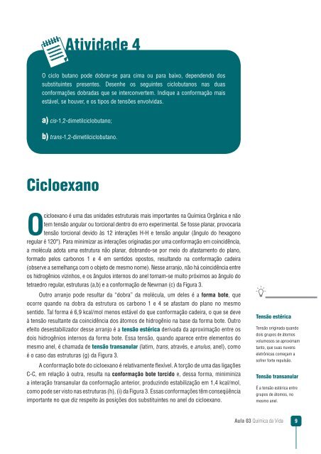 Química da vida: Cicloalcanos