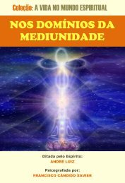 NOS DOMÍNIOS DA MEDIUNIDADE - Portal Luz Espírita