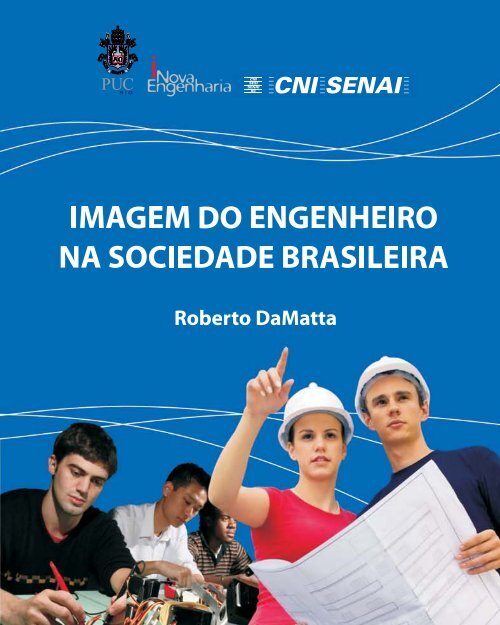 Imagem do engenheiro na sociedade brasileira - CNI