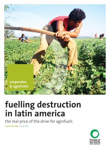 Fuelling destruction in Latin America