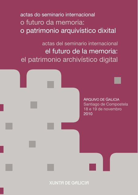 Actas do Seminario Internacional O futuro da memoria - Arquivos de ...