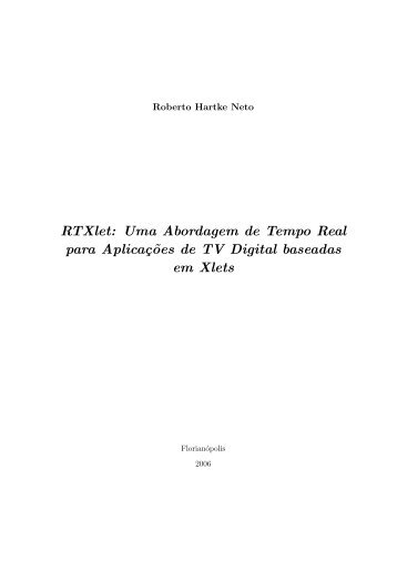 RTXlet: Uma Abordagem de Tempo Real para Aplicaç˜oes de TV ...