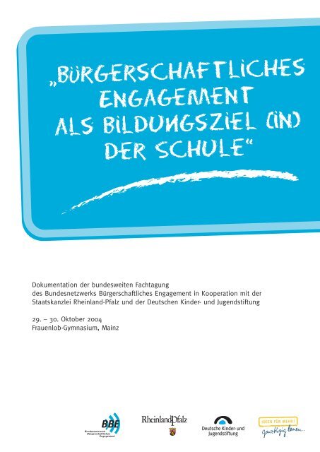 Bürgerschaftliches Engagement als Bildungsziel (in) der Schule