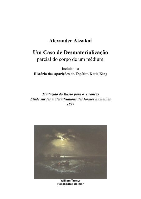 Alexander Aksakof - Um caso de Desmaterialização - Grupo da Paz