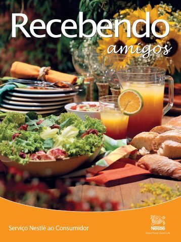 Fascículo de Receitas – Recebendo os amigos - Nestlé