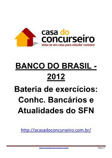 BATERIA DE EXERCÍCIOS – BB 2013 - A casa do Concurseiro