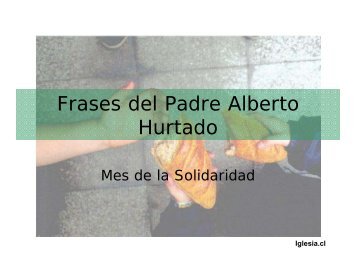 Frases del Padre Alberto Hurtado