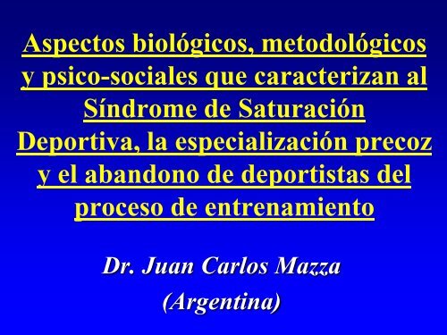 Aspectos biol metod psicosociales Sindrome Saturaciòn Deportiva