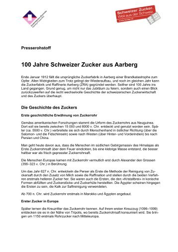 100 Jahre Schweizer Zucker aus Aarberg - Zuckerfabriken Aarberg ...