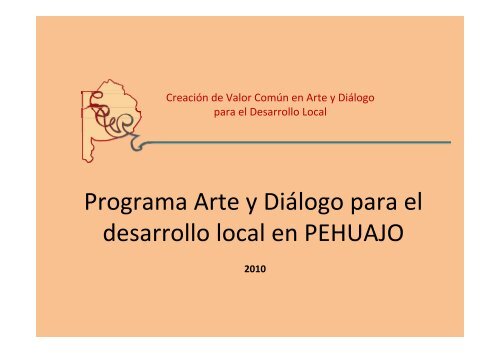 Programa Arte y Diálogo para el desarrollo local en PEHUAJO