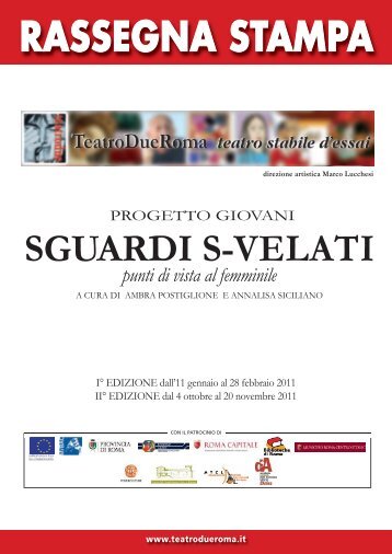 Rassegna stampa completa di “Sguardi S-velati ... - Teatro Due Roma