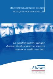 Le questionnement éthique dans les établissements et ... - Anesm