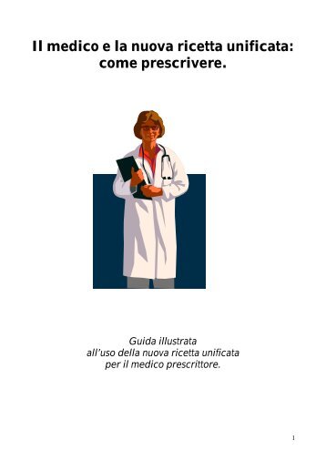 Il medico e la nuova ricetta unificata: come prescrivere. - Medicina