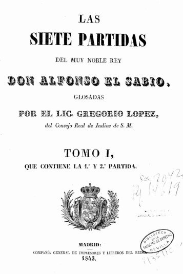 Las siete partidas del muy noble rey Don Alfonso El Sablio ...