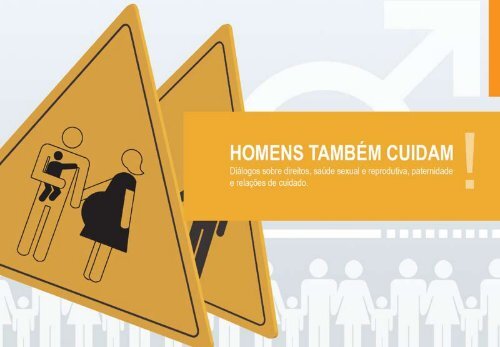 Homens também cuidam: diálogos sobre direitos, saúde ... - Unfpa