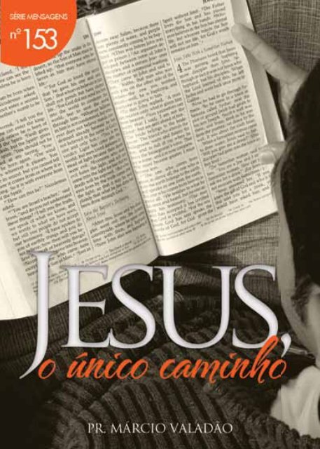 Jesus o Único Caminho - Lagoinha.com