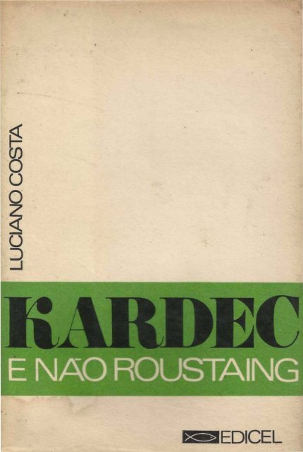 Kardec e Não Roustaing - ViaSantos