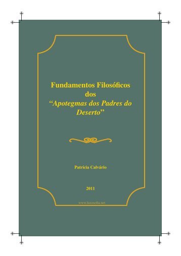 Fundamentos filosóficos dos Apotegmas dos Padres do ... - LusoSofia