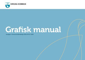 Grafisk profil (pdf 4 MB) - Kiruna kommun