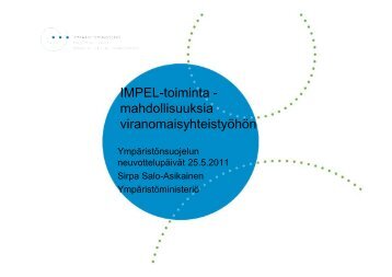 IMPEL-toiminta - mahdollisuuksia viranomaisyhteistyöhön