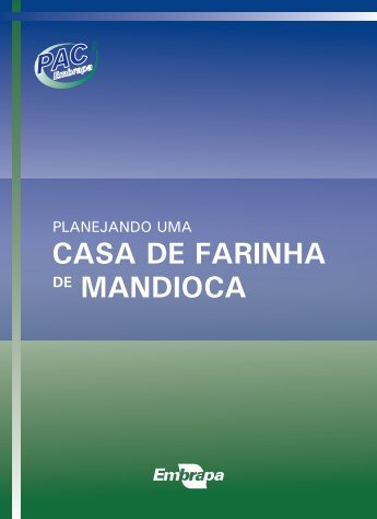 3. Planejando uma Casa de Farinha - Infoteca-e - Embrapa