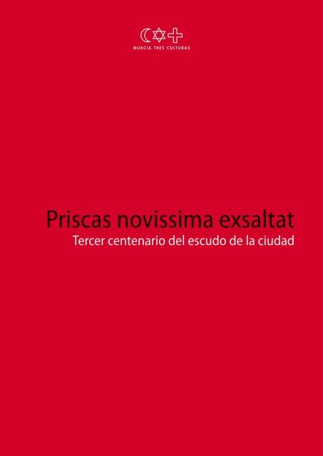 Priscas novissima exsaltat - La Verdad